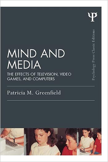 MIND and MEDIA: The effects of television, video games and computers